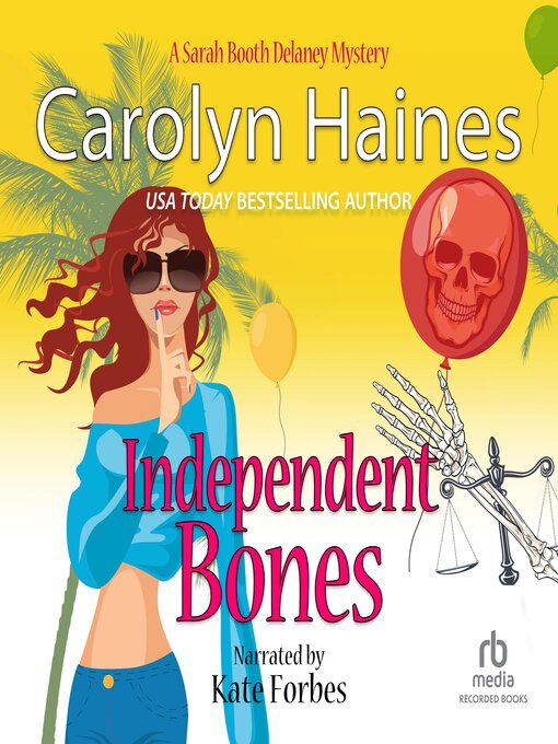 Title details for Independent Bones by Carolyn Haines - Available